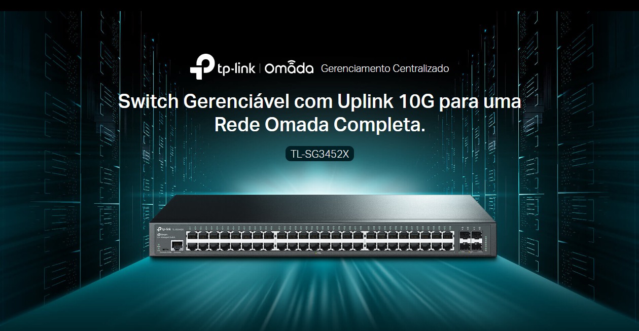 TP-Link Omada SDN ? Gerenciamento Centralizado do Switch TL-SG3452X