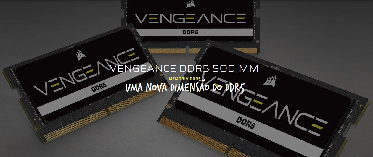Banner de apresentação da Memória Corsair Vengeance SODIMM 16GB DDR5